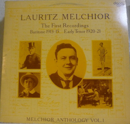 Lauritz Melchior : The First Recordings · Baritone 1913-15, Early Tenor 1920-21, Melchior Anthology Vol. 1 (2xLP, Comp, Mono, Gat)