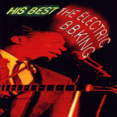 B.B. King : His Best - The Electric B.B. King (LP, Album, RE)