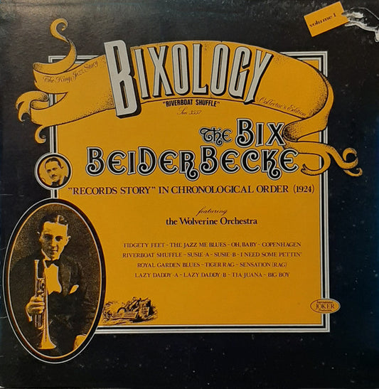 Bix Beiderbecke Featuring The Wolverine Orchestra : Bixology "Riverboat Shuffle" (LP, Comp)