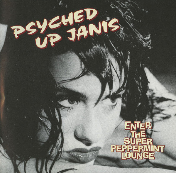 Psyched Up Janis : Enter The Super Peppermint Lounge (CD, Album)