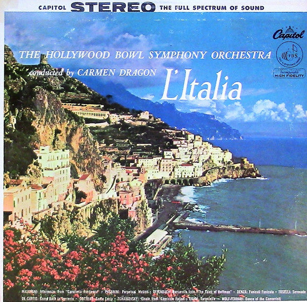 The Hollywood Bowl Symphony Orchestra Conducted By Carmen Dragon : L'Italia (LP)