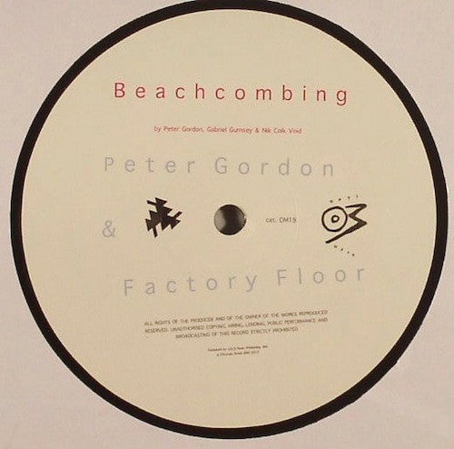 Peter Gordon & Factory Floor : Beachcombing / Cside (12")