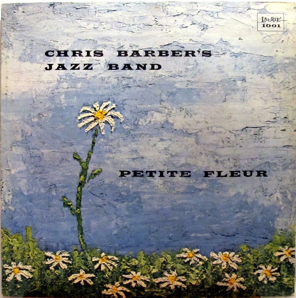 Chris Barber's Jazz Band : Petite Fleur (LP, Album)