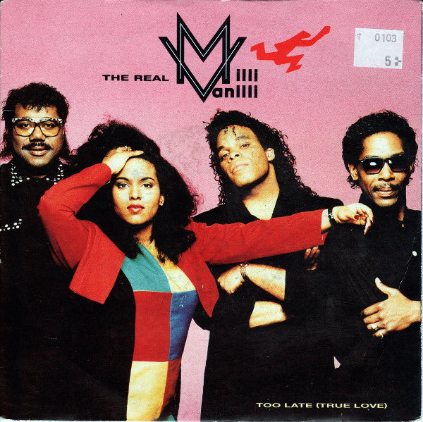 The Real Milli Vanilli : Too Late (True Love) (7", Single)