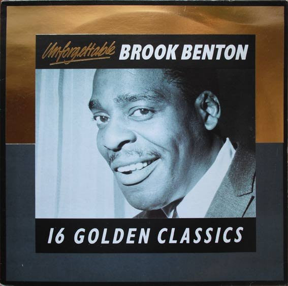 Brook Benton : Unforgettable - 16 Golden Classics (LP, Comp)