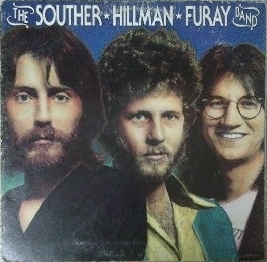 The Souther-Hillman-Furay Band : The Souther-Hillman-Furay Band (LP, Album, San)