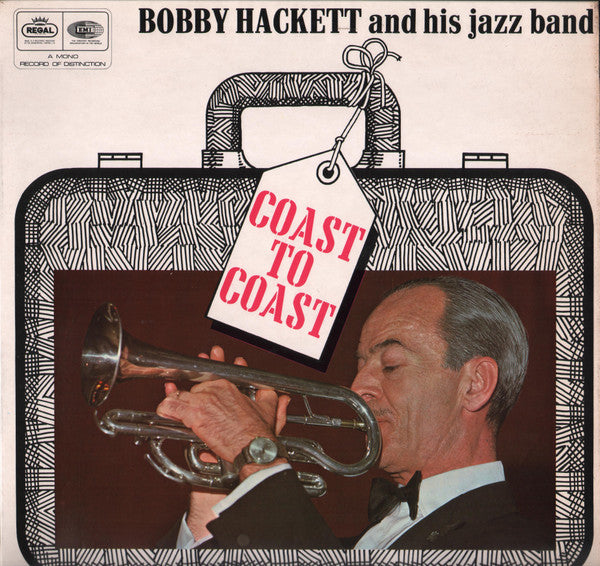 Bobby Hackett And His Jazz Band : Coast To Coast (LP, Album, Mono, RE)