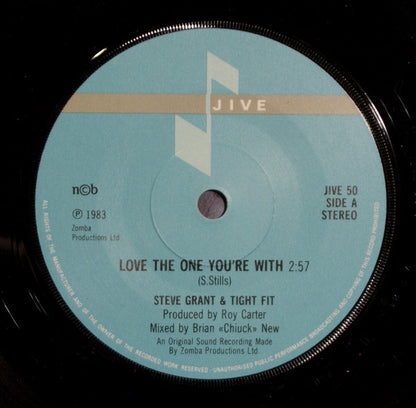 Steve Grant (3) With Tight Fit : Love The One You're With (7", Single)