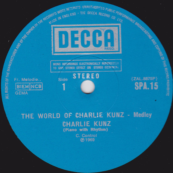 Charlie Kunz : The World Of Charlie Kunz (LP, Comp)