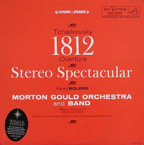 Morton Gould And His Orchestra And Morton Gould And His Symphonic Band, Pyotr Ilyich Tchaikovsky / Maurice Ravel : 1812 Overture - Stereo Spectacular / Bolero (LP, Album)