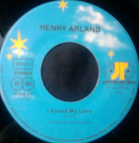 Henry Arland : Attila / I Found My Love (7")