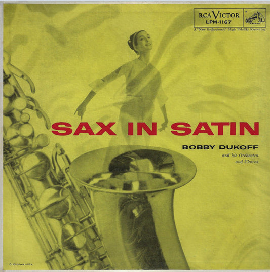 Bobby Dukoff And His Orchestra : Sax In Satin (LP, Album, Mono)