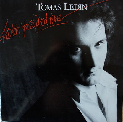 Tomas Ledin : Lookin' For A Good Time (LP, Album, Tea)