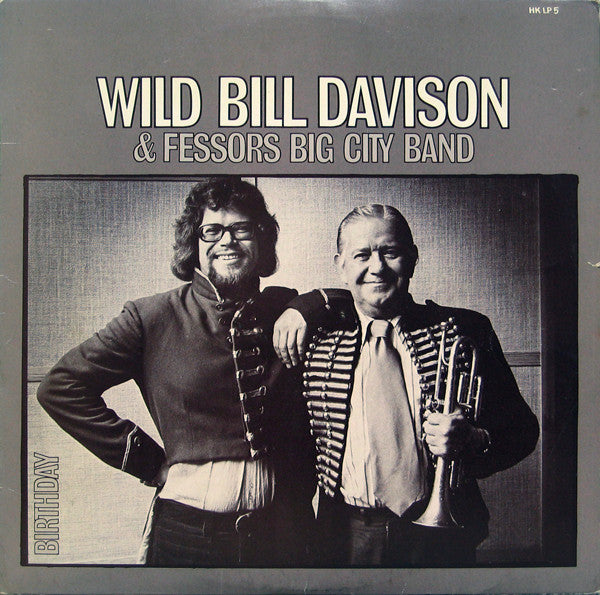 Wild Bill Davison & Fessor's Big City Band : Birthday (LP, Album)