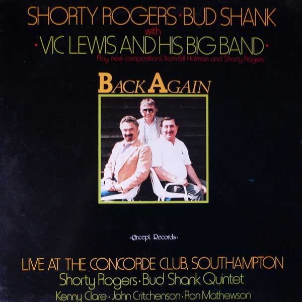 Shorty Rogers, Bud Shank With Vic Lewis And His Big Band, The Bud Shank Quintet : Back Again (LP, Album)