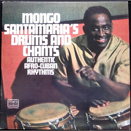 Mongo Santamaria : Mongo Santamaria's Drums And Chants (Authentic Afro-Cuban Rhythms) (LP, Album, RE)