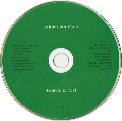 Johnathan Rice : Trouble Is Real (CD)