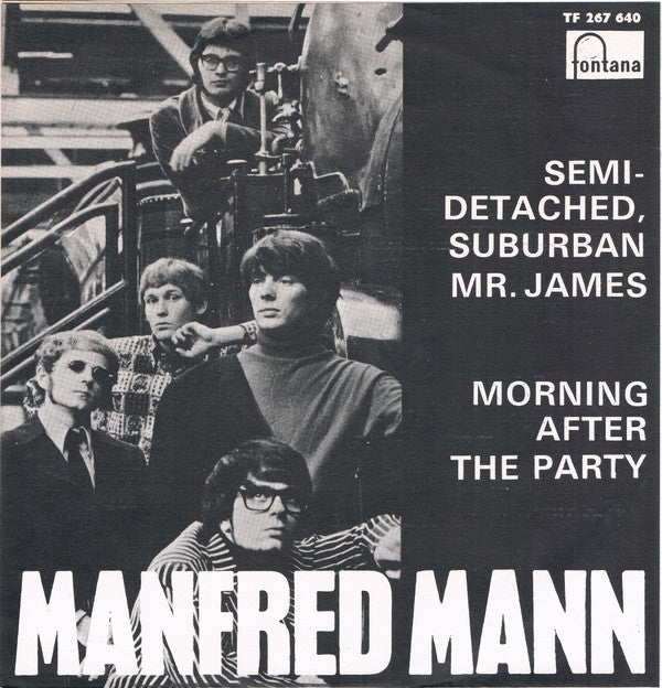 Manfred Mann : Semi-Detached, Suburban Mr. James / Morning After The Party (7", Single, Mono)