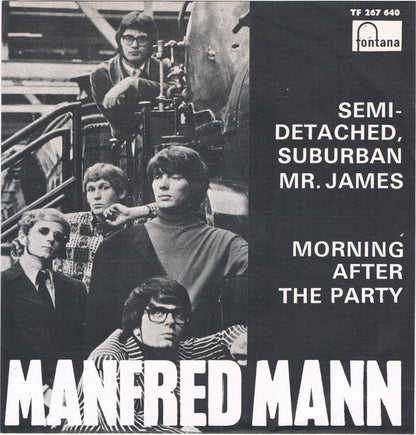 Manfred Mann : Semi-Detached, Suburban Mr. James / Morning After The Party (7", Single, Mono)