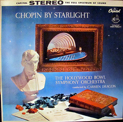 Carmen Dragon Conducting The Hollywood Bowl Symphony Orchestra : Chopin By Starlight (LP, Album)