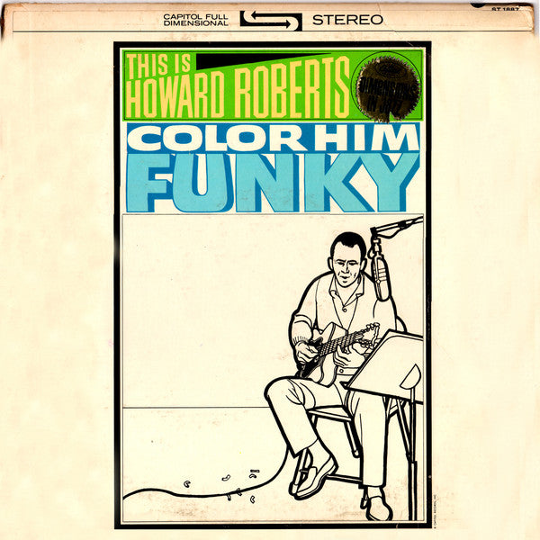 The Howard Roberts Quartet : This Is Howard Roberts Color Him Funky (LP, Album)