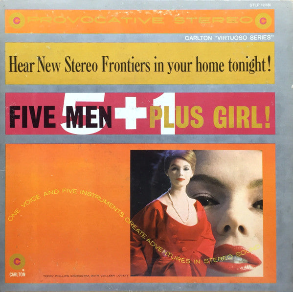 Teddy Phillips And His Orchestra With Colleen Lovett : Five Men + One Girl, Hear New Stereo Frontiers In Your Home Tonight (LP, Album)