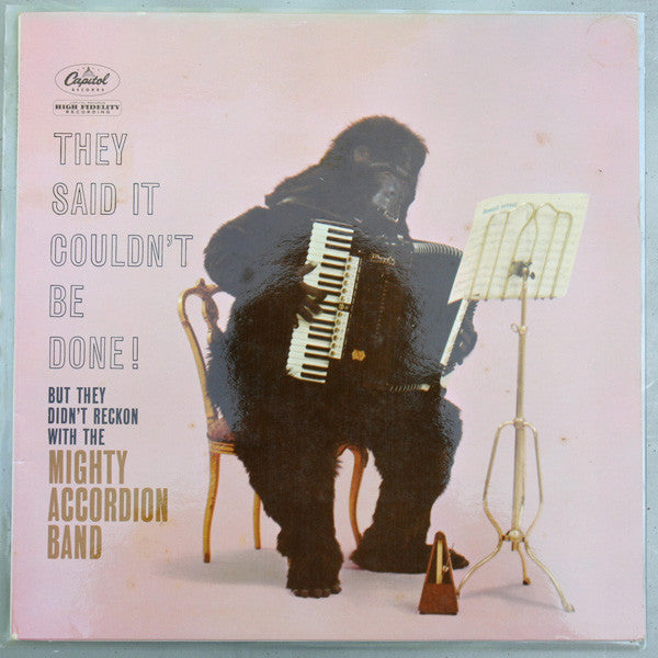 The Mighty Accordion Band : They Said It Couldn't Be Done (LP, Album, Mono)