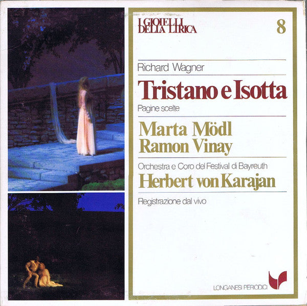 Richard Wagner - Martha Mödl, Ramón Vinay, Orchester Der Bayreuther Festspiele E Chor der Bayreuther Festspiele, Herbert Von Karajan : Tristano E Isotta (Pagine Scelte) (LP, Gat)