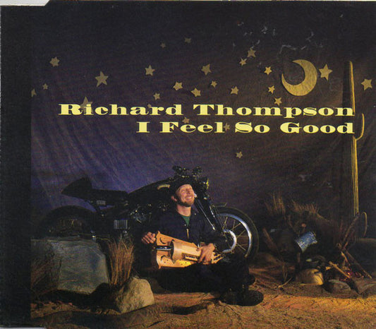 Richard Thompson : I Feel So Good (CD, Single)