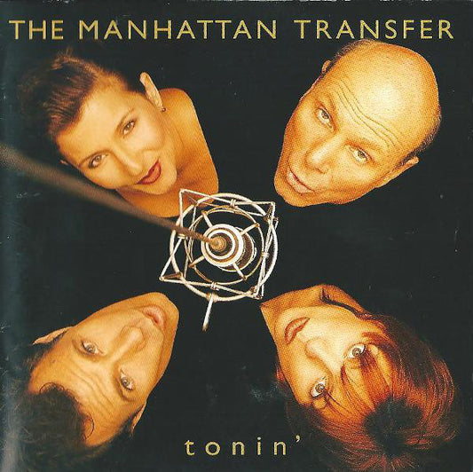 The Manhattan Transfer : Tonin' (CD, Album)