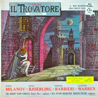 Giuseppe Verdi, Zinka Milanov, Jussi Björling, Fedora Barbieri, Leonard Warren, The Robert Shaw Chorale, Robert Shaw, RCA Victor Symphony Orchestra, Renato Cellini : Il Trovatore (Der Troubadour) (LP, Mono)