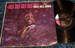 Wild Bill Davis : Wild Wild Wild Wild Wild Wild Wild Wild Wild Wild  (LP)