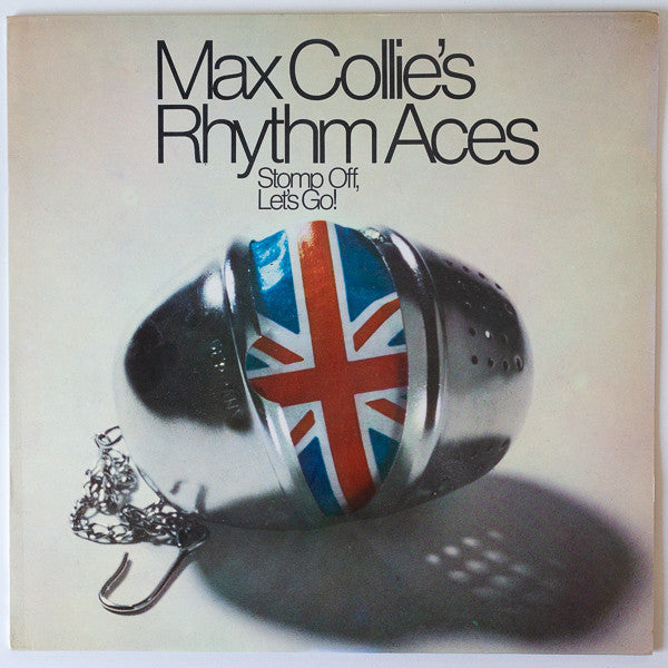 Max Collie Rhythm Aces : Stomp Off, Let's Go! (LP)