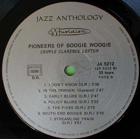 Jimmy Yancey - Cripple Clarence Lofton : Pioneers Of Boogie Woogie (Chicago December 1943) (LP, Comp, RE)