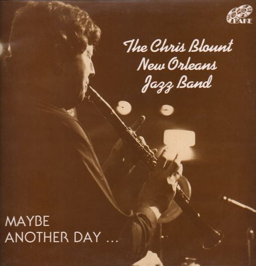 The Chris Blount New Orleans Jazz Band : Maybe Another Day... (LP, Album)