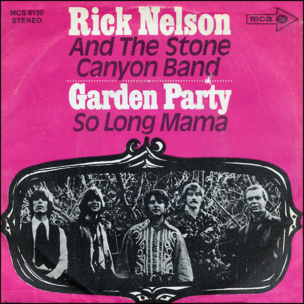 Rick Nelson & The Stone Canyon Band : Garden Party (7")