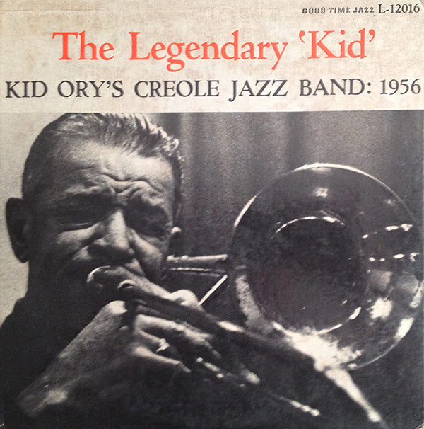 Kid Ory And His Creole Jazz Band : Kid Ory's Creole Jazz Band: 1956 (LP)