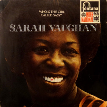 Sarah Vaughan With The Kirk Stuart Trio : Who Is This Girl Called Sassy (LP, Album, RE)