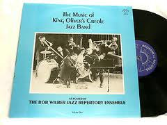 The Bob Wilber Jazz Repertory Ensemble : The Music Of King Oliver's Creole Jazz Band Volume One (LP)