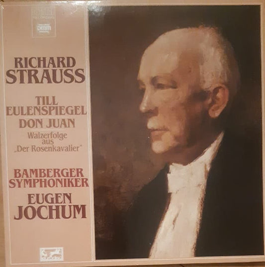 Richard Strauss, Eugen Jochum, Bamberger Symphoniker : Till Eulenspiegel - Don Juan - Walzerfolge Aus "Der Rosenkavalier" (LP, Album)