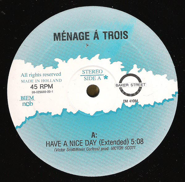 Ménage Á Trois (5) : Have A Nice Day (12")