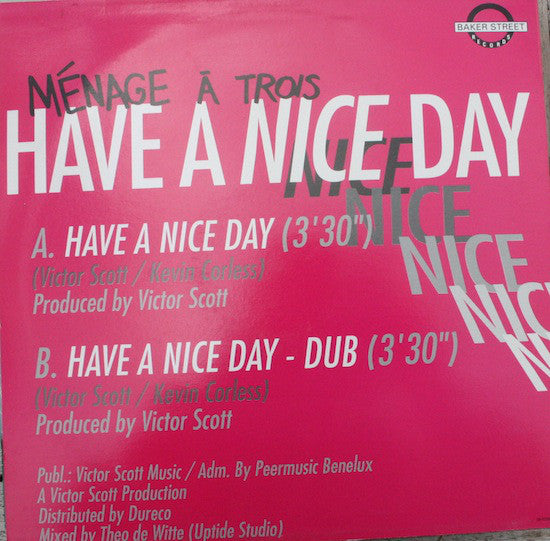 Ménage Á Trois (5) : Have A Nice Day (12")