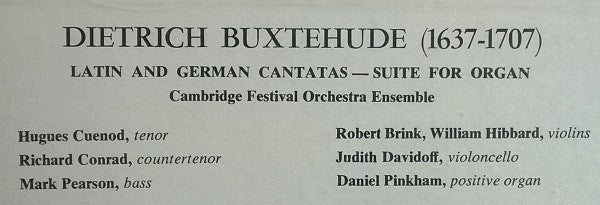 Dieterich Buxtehude / Cambridge Festival Orchestra Ensemble / Hugues Cuénod - Richard Conrad - Mark Pearson (7) : Latin And German Cantatas - Suite For Organ (LP)