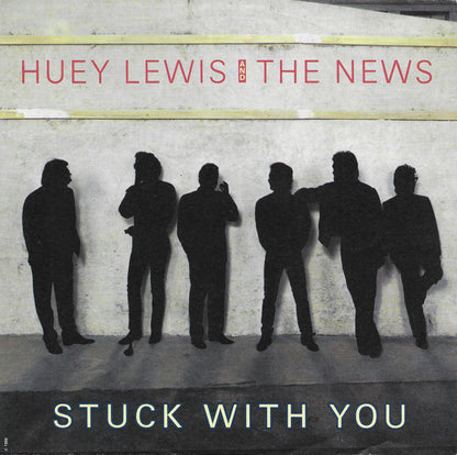 Huey Lewis & The News : Stuck With You (7", Single)