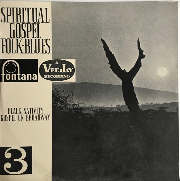 Marion Williams & The Stars Of Faith, Princess Stewart, Alex Bradford & The Bradford Singers : Spiritual - Gospel - Folk-Blues 3 Black Nativity Gospel On Broadway (LP, Album, Mono)