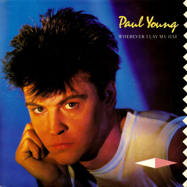 Paul Young : Wherever I Lay My Hat (7", Single)