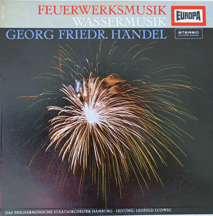 Georg Friedrich Händel, Philharmonisches Staatsorchester Hamburg, Leopold Ludwig : Feuerwerksmusik / Wassermusik (LP)