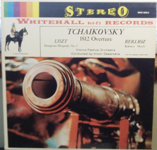 Pyotr Ilyich Tchaikovsky / Franz Liszt / Hector Berlioz / Wiener Festspielorchester Conducted By Victor Desarzens : 1812 Overture • Hungarian Rhapsody No. 2 • Rakózcy March (LP)