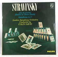 Igor Stravinsky & Sir Colin Davis & The London Symphony Orchestra : Jeu De Cartes. Symphony In C. (LP, Album)