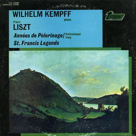 Wilhelm Kempff, Franz Liszt : Années De Pèlerinage / St.Francis Legends (LP)